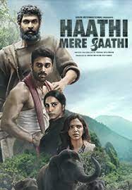 Haathi Mere Saathi 2021 Hindi Dubbed Haathi Mere Saathi 2021 Hindi Dubbed